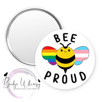Bee Proud - Pride  - Pin, Magnet or Badge Holder