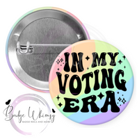 In My Voting Era - Pin, Magnet or Badge Holder
