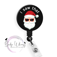 I Saw That - Santa - Pin, Magnet or Badge Holder