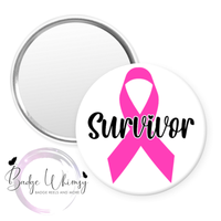 Survivor - Breast Cancer Awareness - Pin, Magnet or Badge Holder