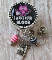 Phlebotomist Fancy Badge Reel Holder - 2 Colors Options - I Want Your Blood