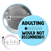 Adulting Difficult 1-Star Would Not Recommend - Pin, Magnet or Badge Holder