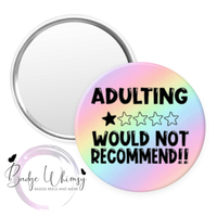 Adulting Difficult 1-Star Would Not Recommend - Pin, Magnet or Badge Holder