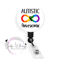 Autistic & Awesome - Pin, Magnet or Badge Holder