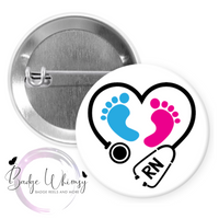 Cute Baby Feet - Nurse - RN - Pin, Magnet or Badge Holder