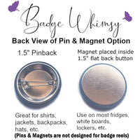 Cute But Spicy - Pin, Magnet or Badge Holder