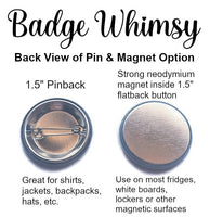 The Hair Whisperer - Pin, Magnet or Badge Holder