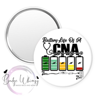 Battery Life of a CNA - Pin, Magnet or Badge Holder