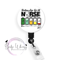 Battery Life of a Nurse - Pin, Magnet or Badge Holder