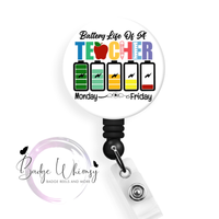 Battery Life of a Teacher - Pin, Magnet or Badge Holder