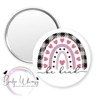 Be Kind - Boho Rainbow - Pin, Magnet or Badge Holder