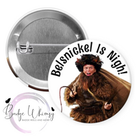 Dwight - Belsnickel Is Nigh - Pin, Magnet or Badge Holder