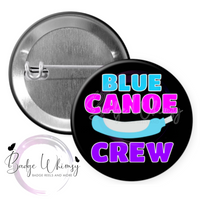 Blue Canoe Crew - Nurse - Pin, Magnet or Badge Holder - Watermark Removed on Finished Product