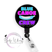 Blue Canoe Crew - Nurse - Pin, Magnet or Badge Holder - Watermark Removed on Finished Product