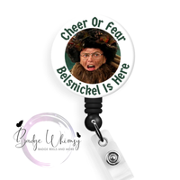 Cheer or Fear - Belsnickel Is Here - Pin, Magnet or Badge Holder