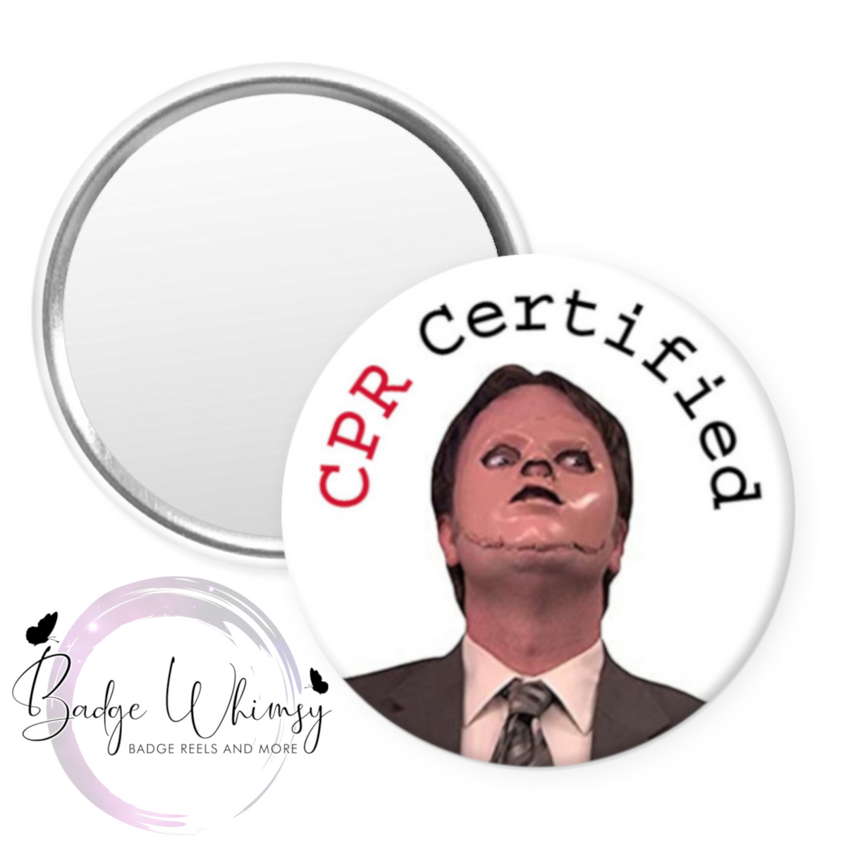 Dwight - CPR Certified - Pin, Magnet or Badge Holder