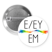My Pronouns Are - Many to Choose From - 1.5 Inch Button Pin