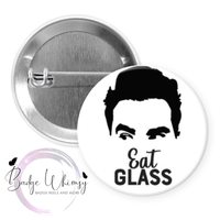 Eat Glass - Funny - Pin, Magnet or Badge