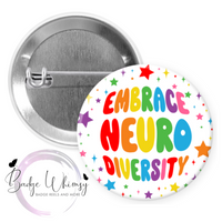 Embrace Neurodiversity - Pin, Magnet or Badge Holder