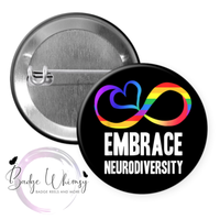Embrace Neurodiversity - Pin, Magnet or Badge Holder