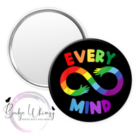 Neurodiversity - Every Mind - Pin, Magnet or Badge Holder
