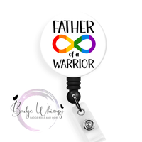 Autism - Father of a Warrior -  Pin, Magnet or Badge Holder