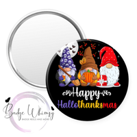 Happy Hallothanksmas Gnomes - Pin, Magnet or Badge Holder