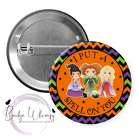 Hocus Pocus - I Put a Spell on You - Pin, Magnet or Badge Holder