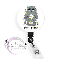 I'm Fine - Cat - Tangled in Christmas Lights - Pin, Magnet or Badge Holder