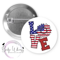 4th of July - LOVE - Pin, Magnet or Badge Holder