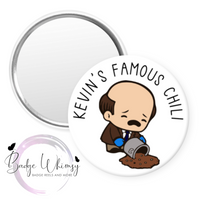 Kevin's Famous Chili - Pin, Magnet or Badge Holder