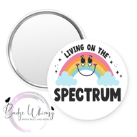 Living on the Spectrum - Pin, Magnet or Badge Holder