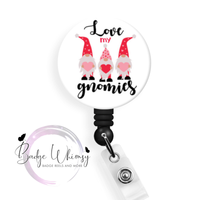Love My Gnomies - Valentine - Pin, Magnet or Badge Holder