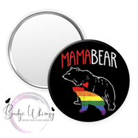 Proud Mama Bear - Pride - Love - Themed - Set of 5 - Choose Magnets or Pins
