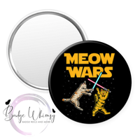 Meow Wars Cat Funny - Pin, Magnet or Badge Holder