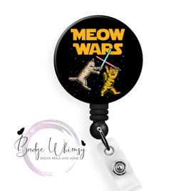 Meow Wars Cat Funny - Pin, Magnet or Badge Holder