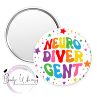 Neurodivergent - Pin, Magnet or Badge Holder