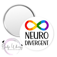 Neurodivergent - Pin, Magnet or Badge Holder