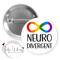 Neurodivergent - Pin, Magnet or Badge Holder