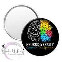 Neurodiversity - Celebrate the Spectrum - Pin, Magnet or Badge Holder
