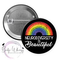 Neurodiversity is Beautiful - Pin, Magnet or Badge Holder