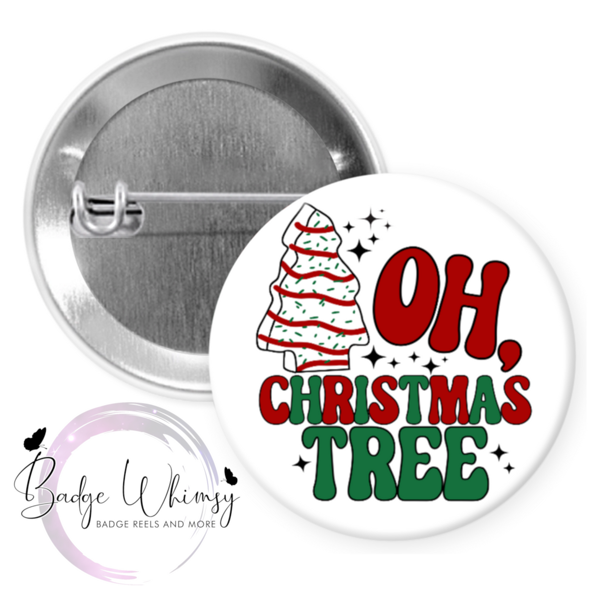 Oh Christmas Tree - Pin, Magnet or Badge Holder