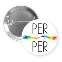 My Pronouns Are - Many to Choose From - 1.5 Inch Button Pin