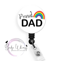 Proud Dad - Pride Month - Pin, Magnet or Badge Holder