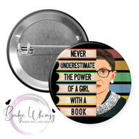 The Power of a Girl with a Book - 2 Color Options - Pin, Magnet or Badge Holder