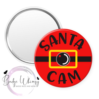 Santa Cam - Funny - Naughty or Nice - Pin, Magnet or Badge Holder