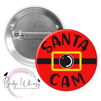 Santa Cam - Funny - Naughty or Nice - Pin, Magnet or Badge Holder