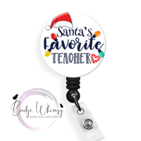 Santa's Favorite Teacher - Pin, Magnet or Badge Holder