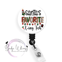 Santa's Favorite X-Ray Tech - 1.5 Inch Button - Pin, Magnet or Badge Holder