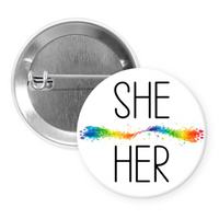 My Pronouns Are - Many to Choose From - 1.5 Inch Button Pin